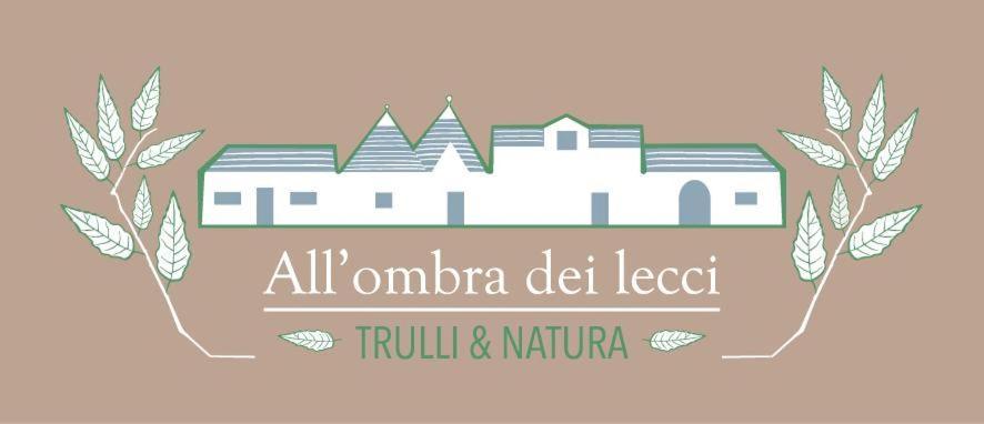 All'Ombra Dei Lecci Alberobello Zewnętrze zdjęcie